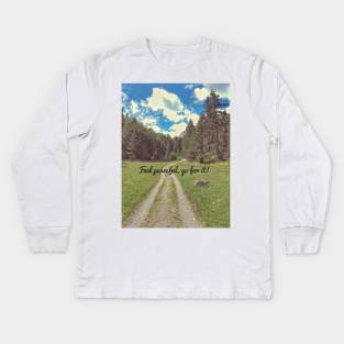 Feel peaceful Kids Long Sleeve T-Shirt